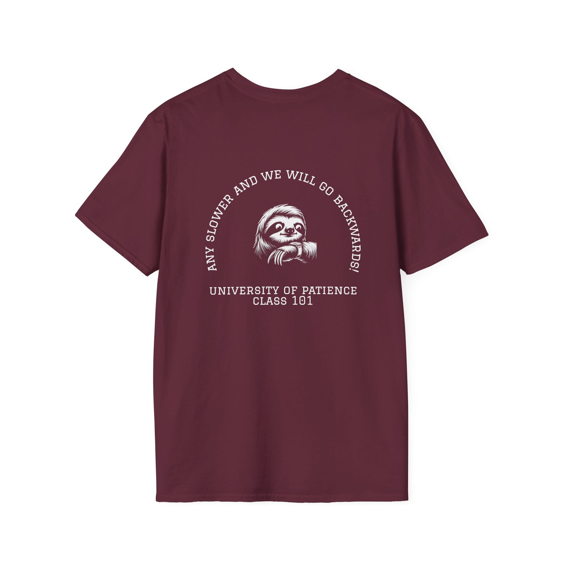 Funny Sloth University of Patience Unisex T-Shirt