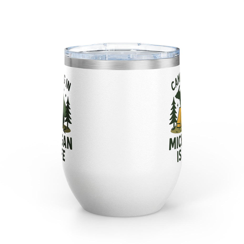 Camping in Michigan Wine Tumbler, 12oz - Perfect for Outdoor Lovers, Gifts for Campers, Travel Mug, Summer Picnics, Adventure Awaits