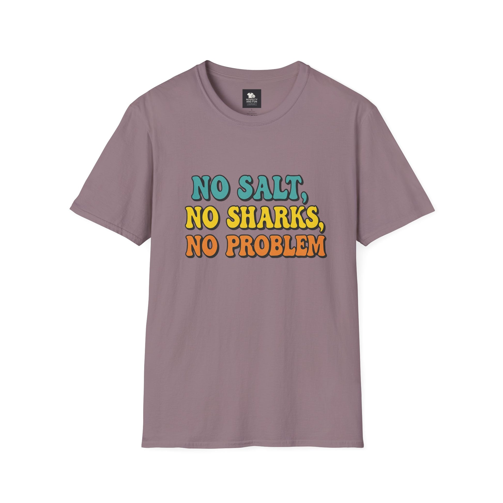 No Salt, No Sharks Unisex T-Shirt | Beachwear, Summer Casual, Gift for Ocean Lovers, Funny Tee, Coastal Humor Shirt