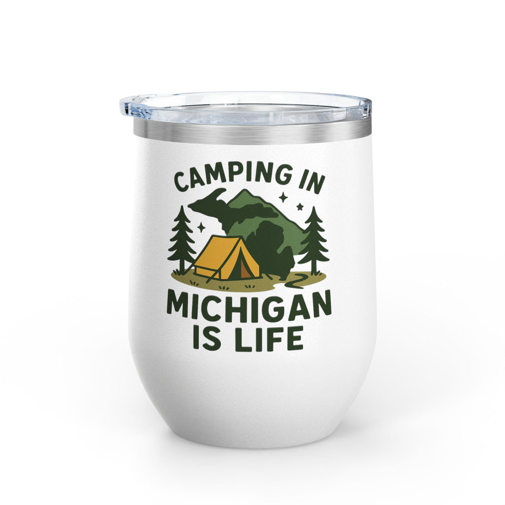 Camping in Michigan Wine Tumbler, 12oz - Perfect for Outdoor Lovers, Gifts for Campers, Travel Mug, Summer Picnics, Adventure Awaits