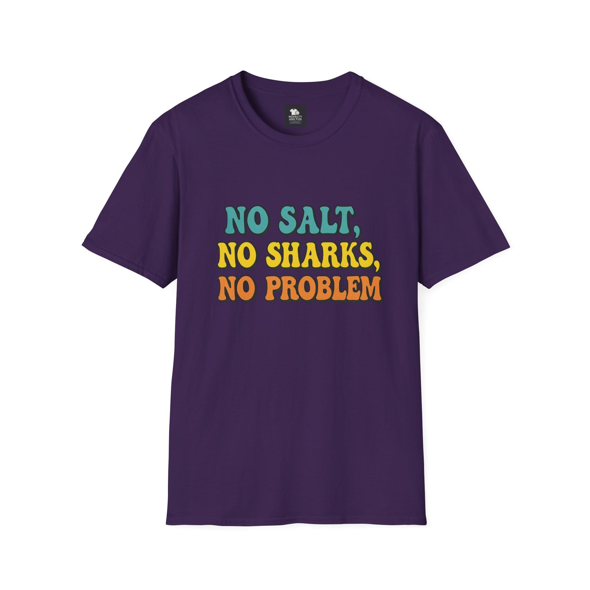 No Salt, No Sharks Unisex T-Shirt | Beachwear, Summer Casual, Gift for Ocean Lovers, Funny Tee, Coastal Humor Shirt
