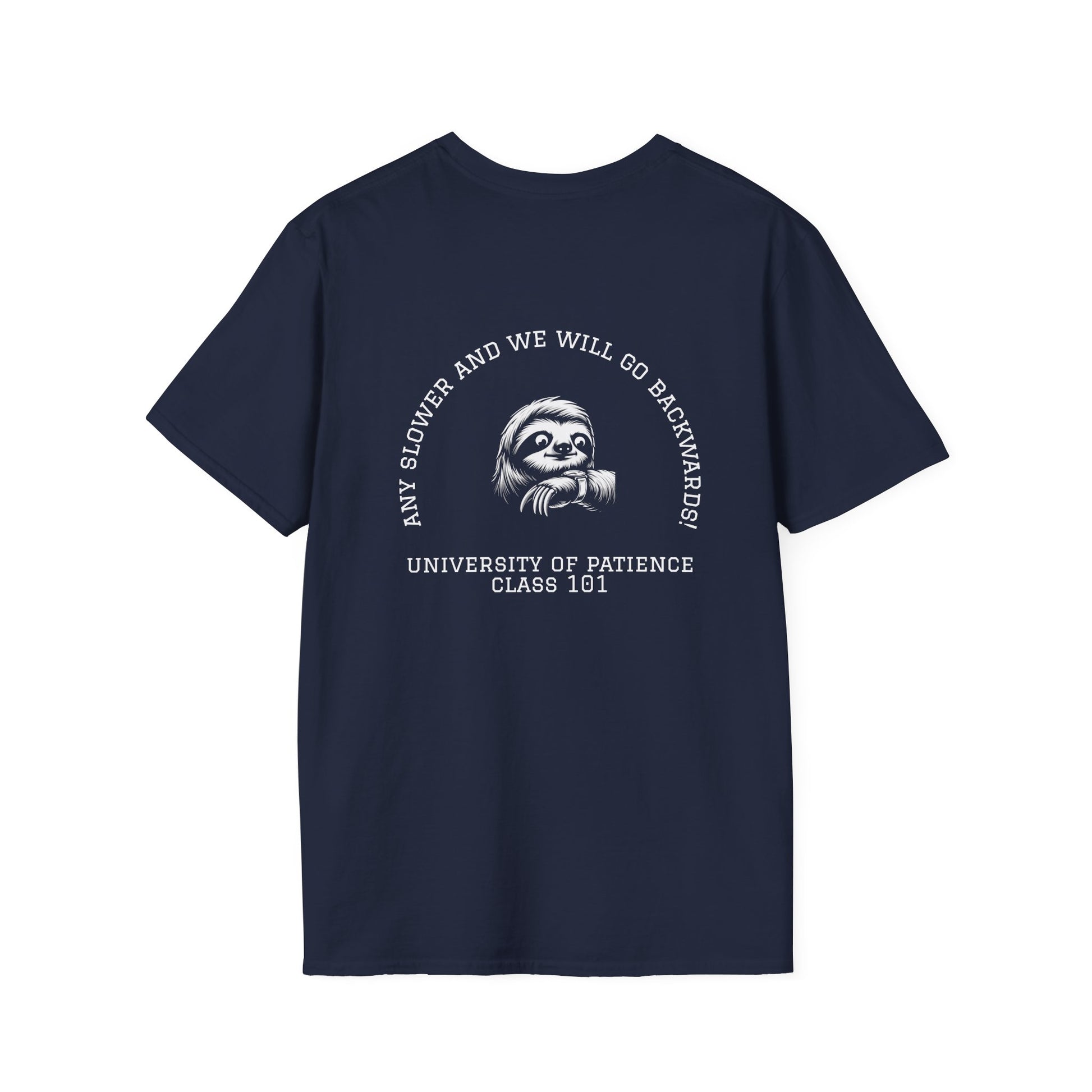 Funny Sloth University of Patience Unisex T-Shirt