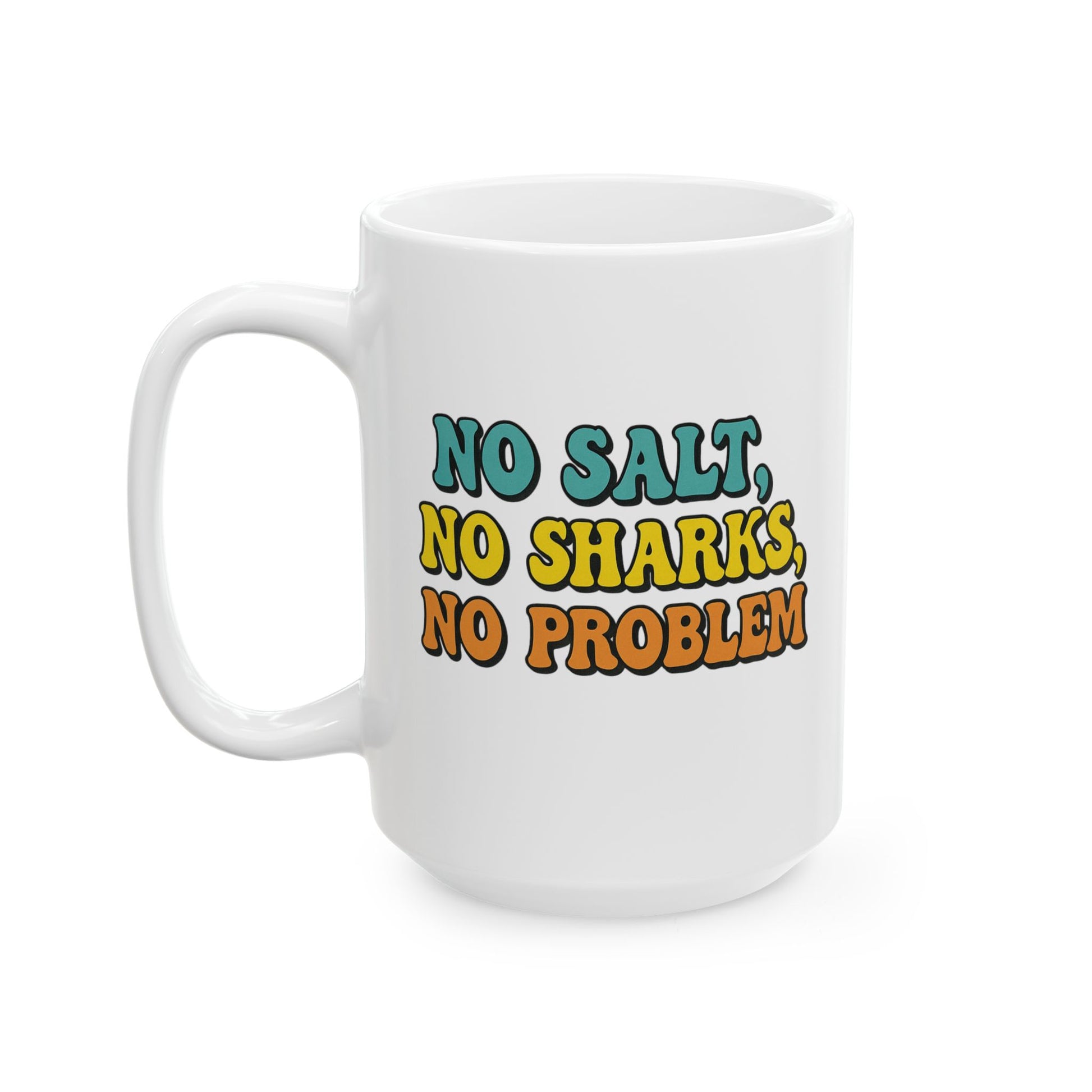 Mug - Michigan Lake Fun - No Salt No Sharks No Problem