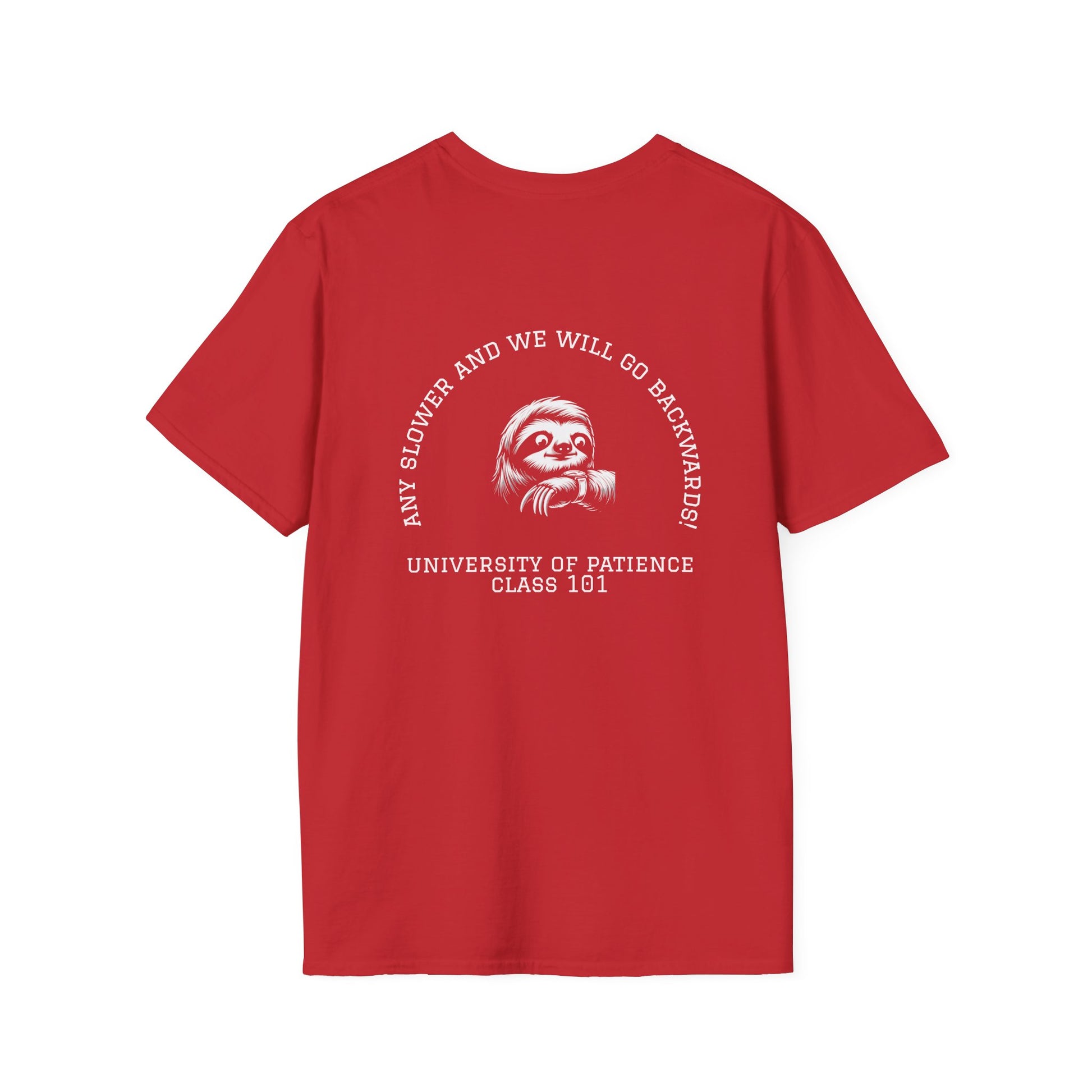 Funny Sloth University of Patience Unisex T-Shirt