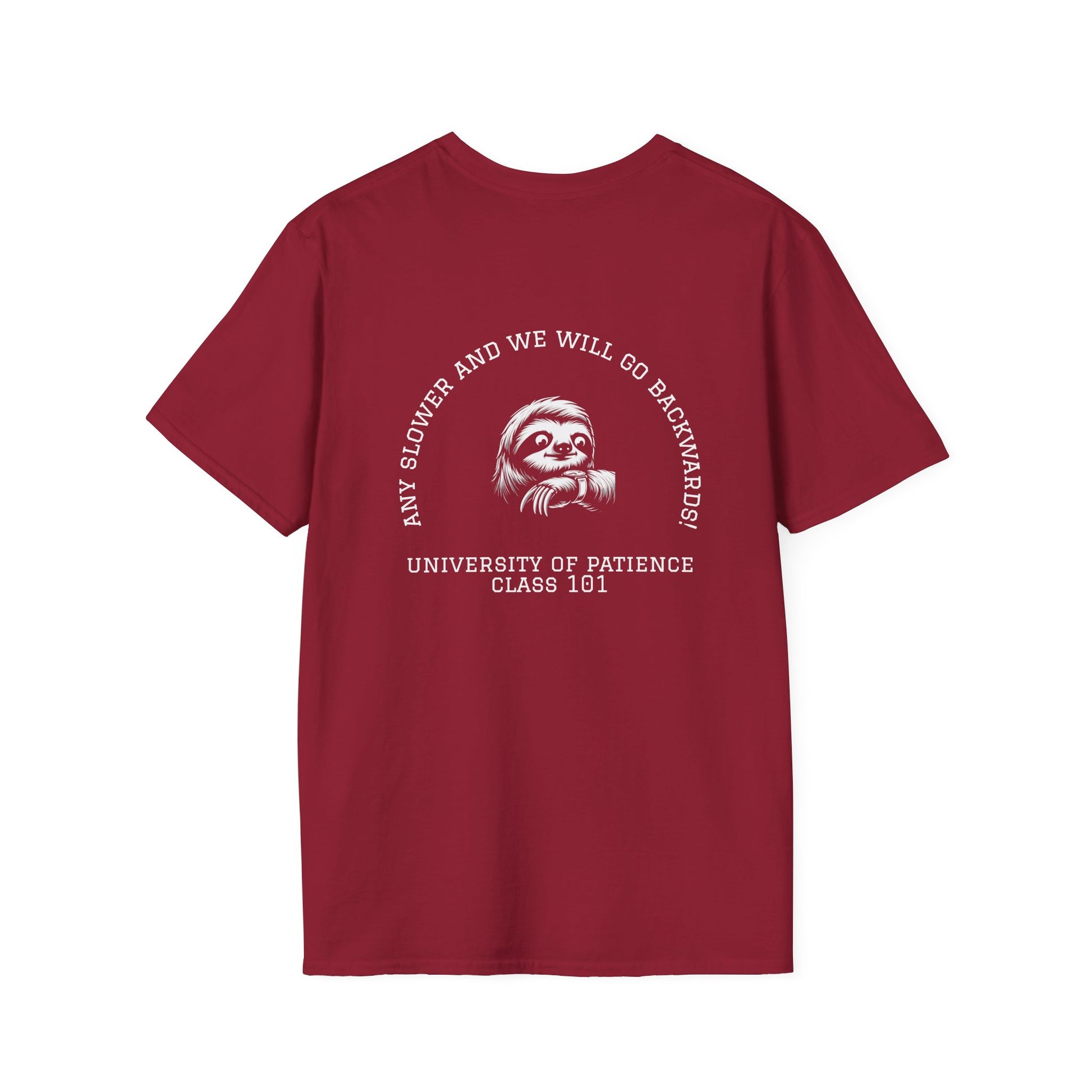 Funny Sloth University of Patience Unisex T-Shirt