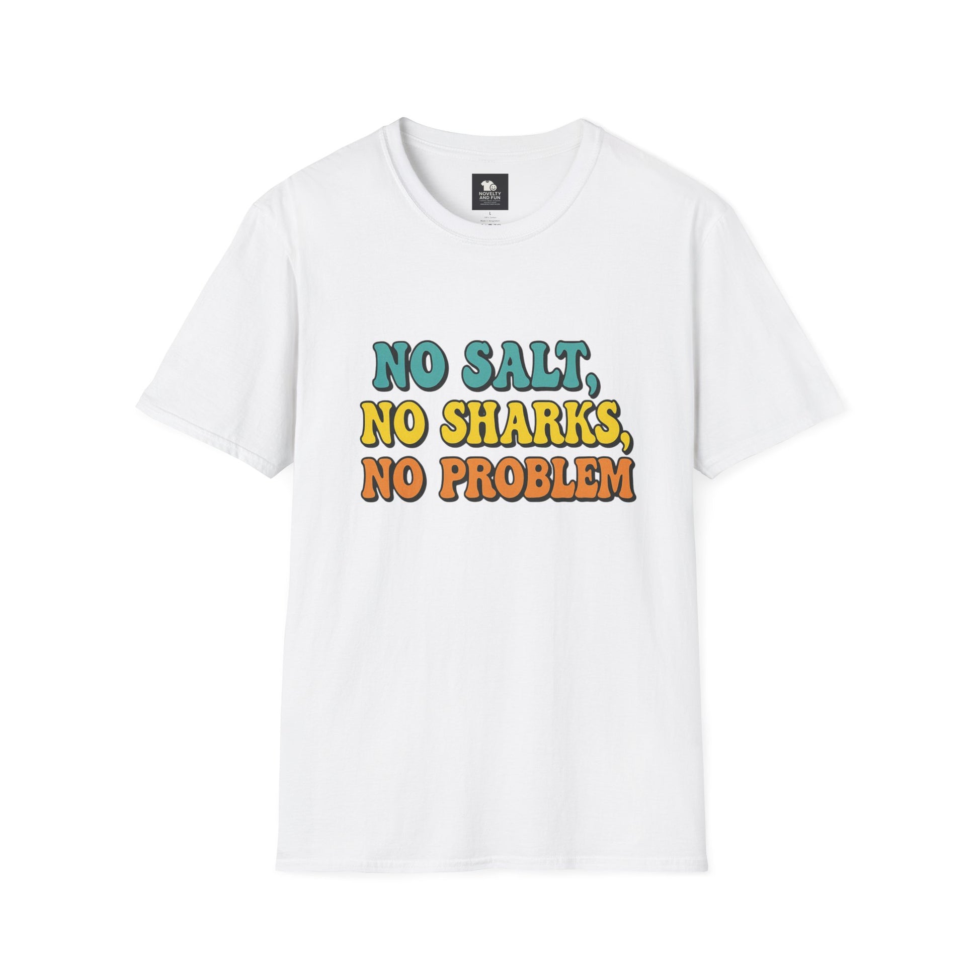 No Salt, No Sharks Unisex T-Shirt | Beachwear, Summer Casual, Gift for Ocean Lovers, Funny Tee, Coastal Humor Shirt