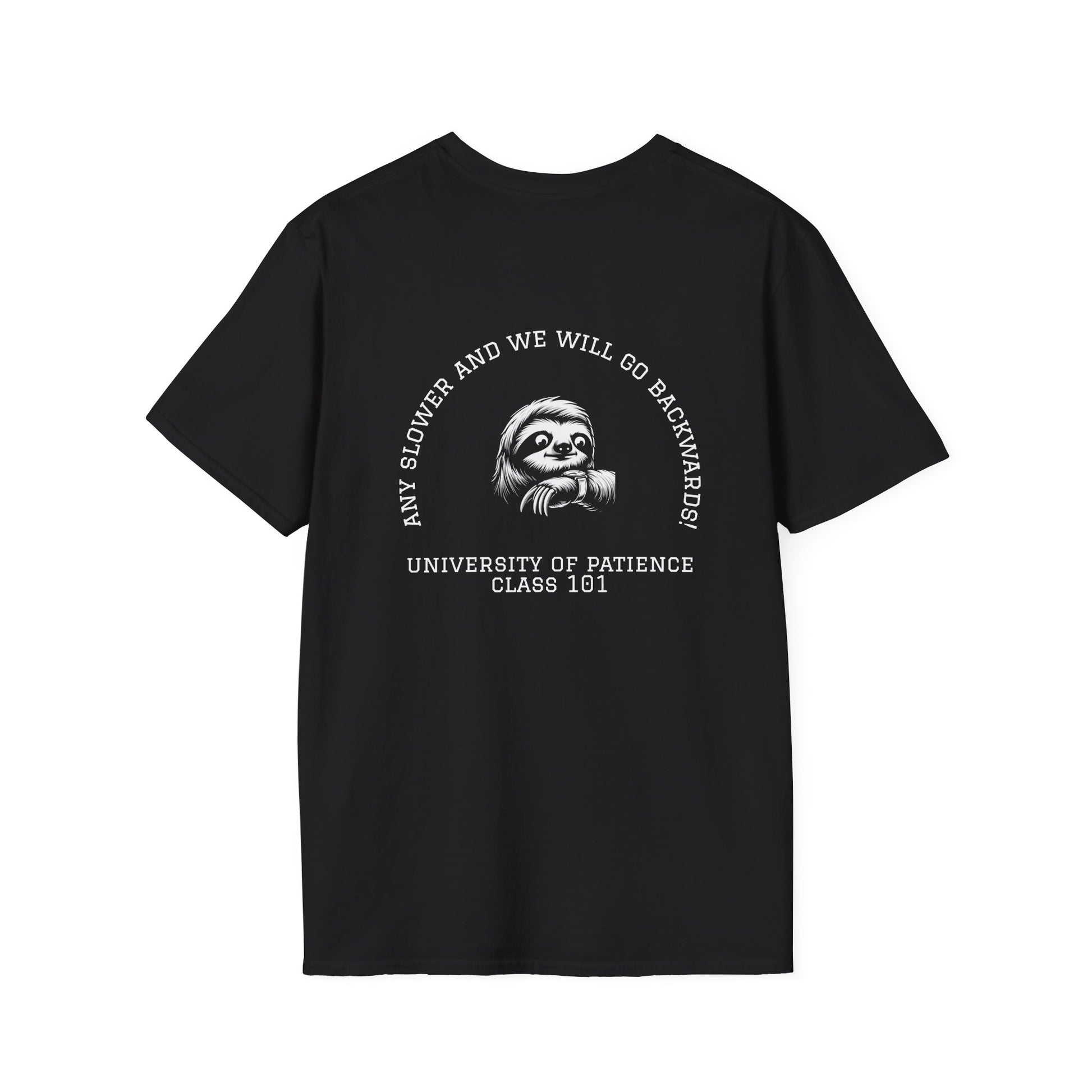 Funny Sloth University of Patience Unisex T-Shirt