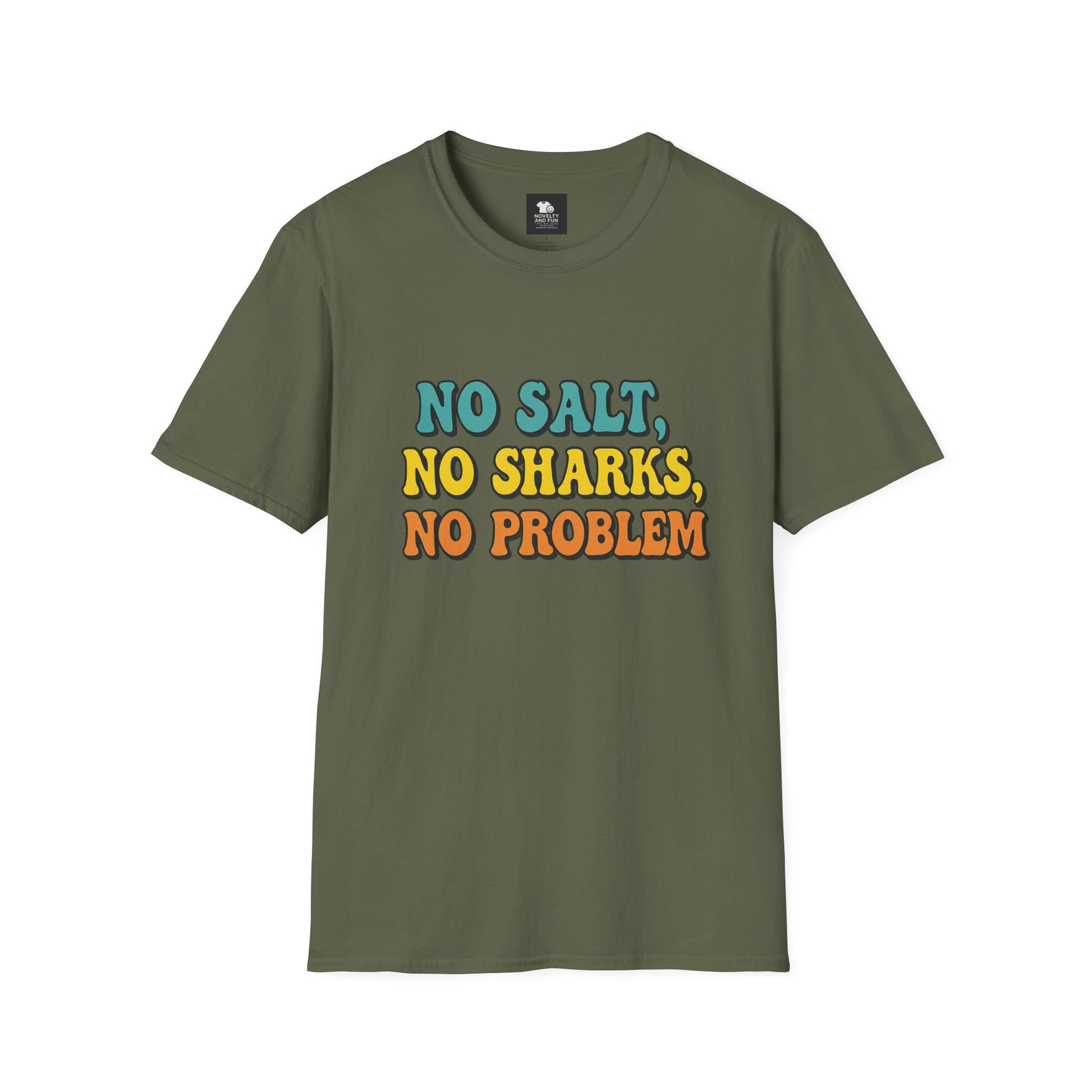 No Salt, No Sharks Unisex T-Shirt | Beachwear, Summer Casual, Gift for Ocean Lovers, Funny Tee, Coastal Humor Shirt