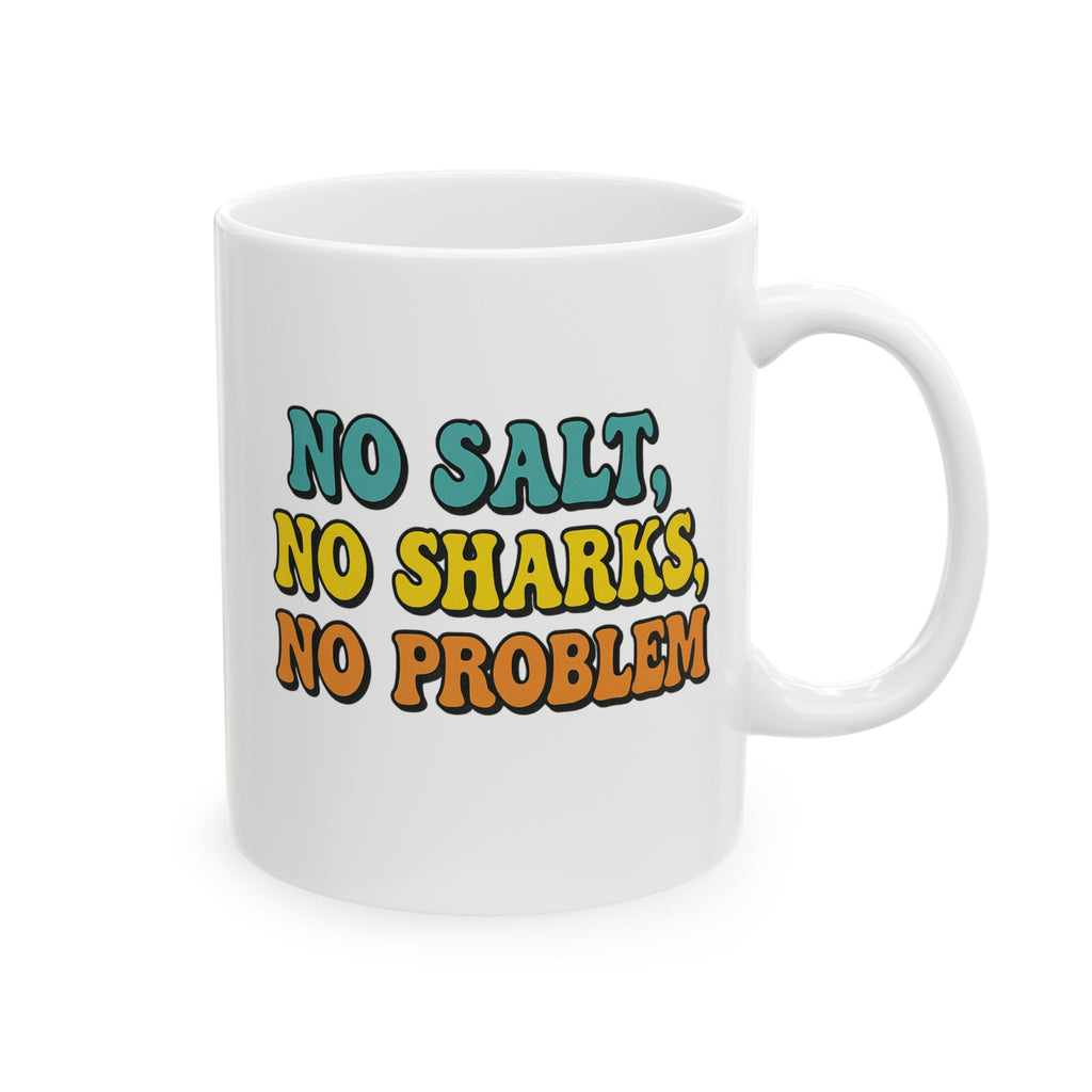 Mug - Michigan Lake Fun - No Salt No Sharks No Problem