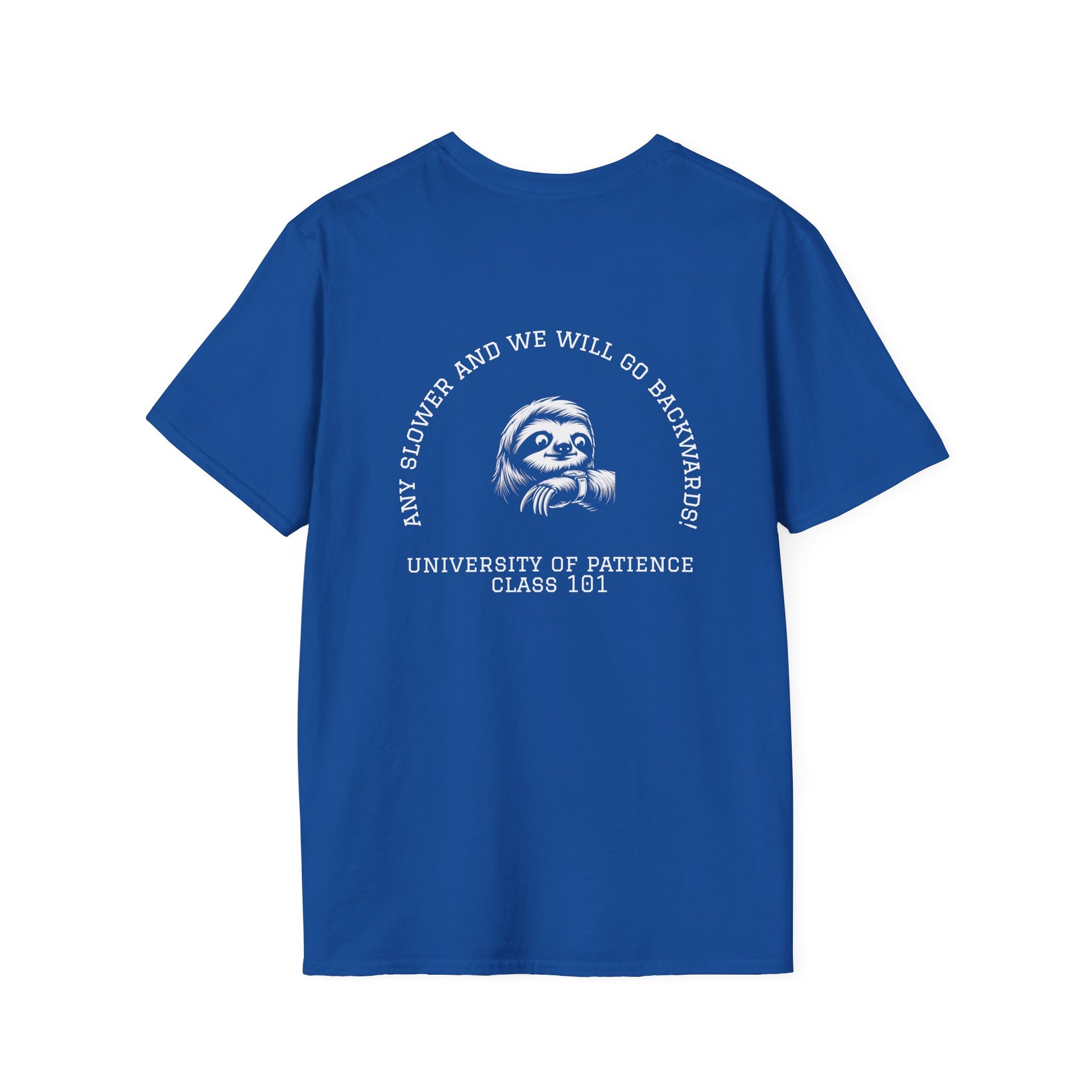 Funny Sloth University of Patience Unisex T-Shirt