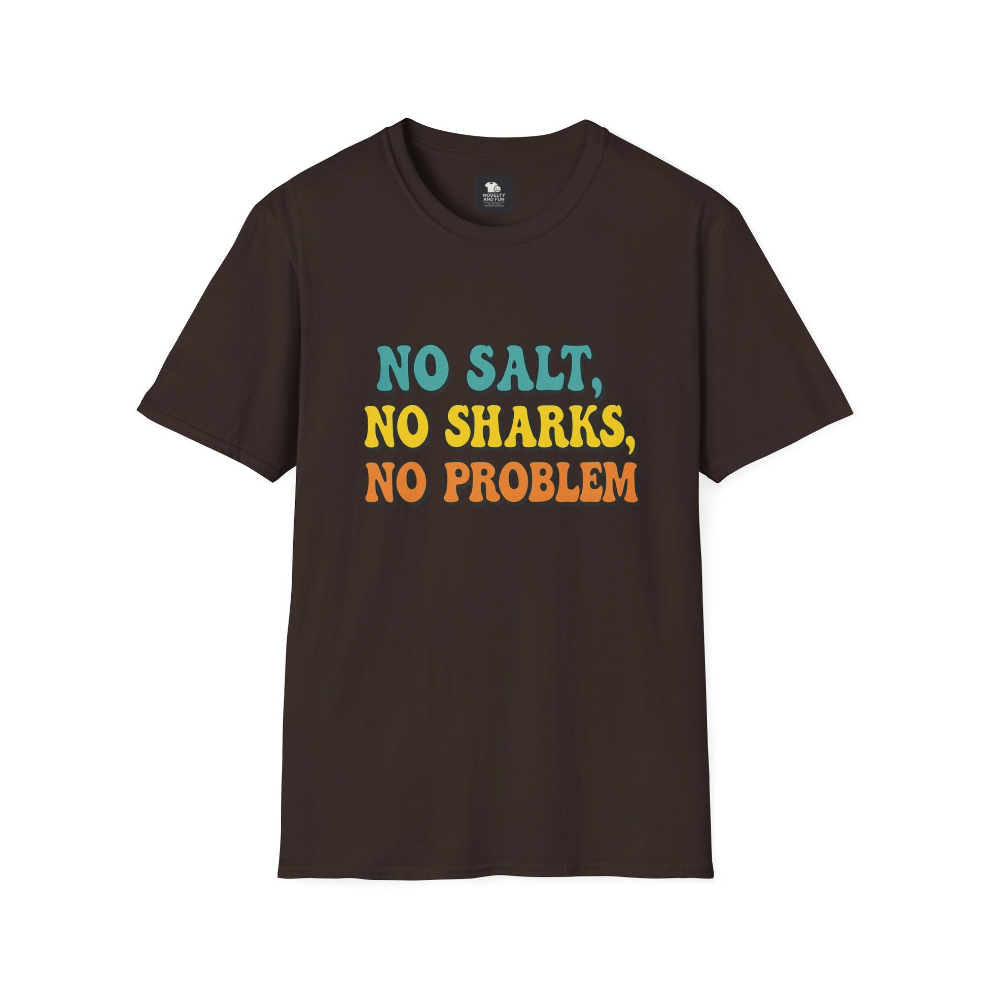 No Salt, No Sharks Unisex T-Shirt | Beachwear, Summer Casual, Gift for Ocean Lovers, Funny Tee, Coastal Humor Shirt